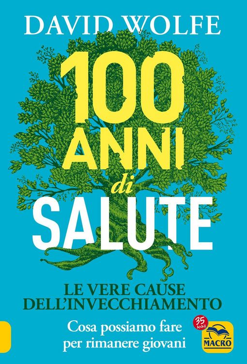 Produktbild: 100 anni di salute. Le vere cause dell'invecchiamento
