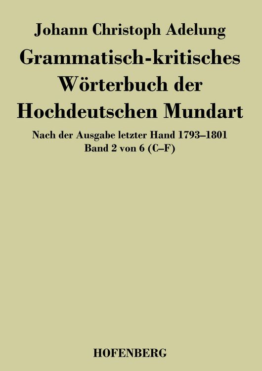 Produktbild: Grammatisch-kritisches W&ouml;rterbuch der Hochdeutschen Mundart
