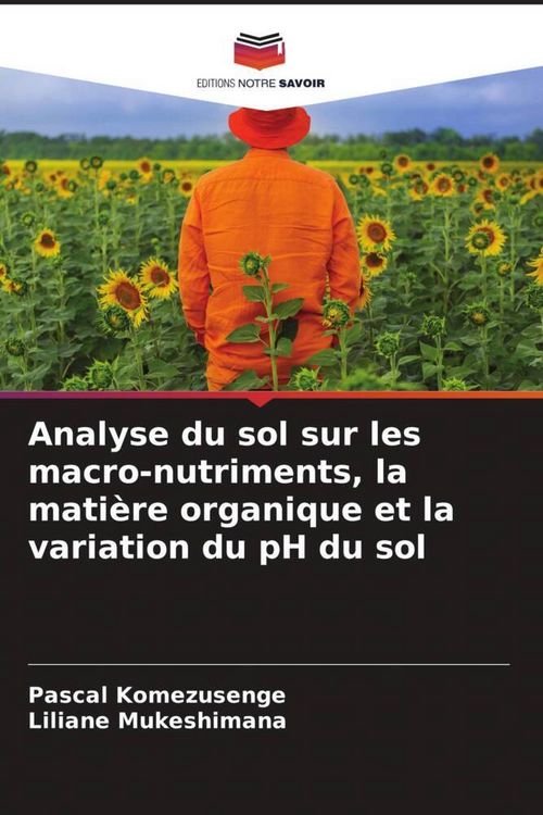 Produktbild: Analyse du sol sur les macro-nutriments, la mati&egrave;re organique et la variation du pH du sol