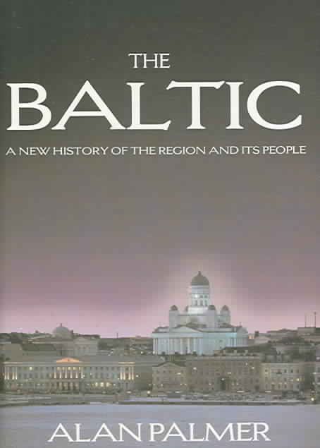 Produktbild: The Baltic: A New History of the Region and Its People
