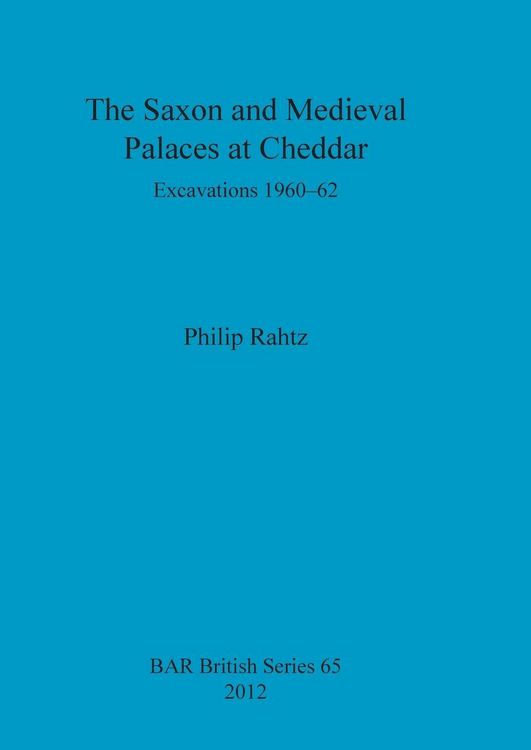 Produktbild: The Saxon and Mediaeval Palaces at Cheddar