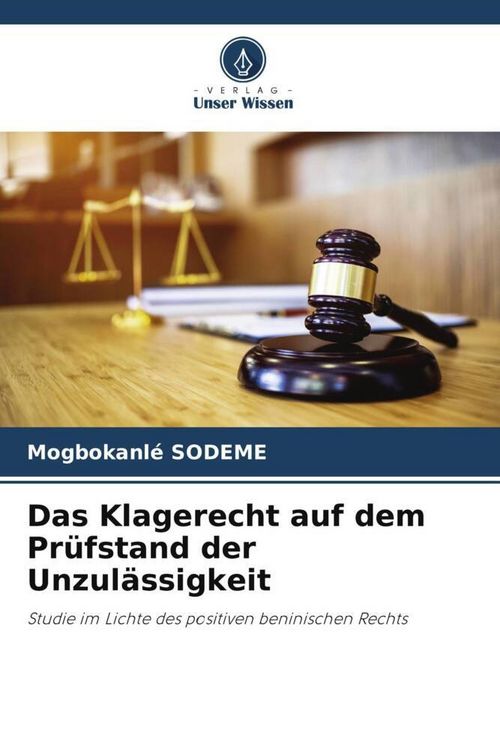Produktbild: Das Klagerecht auf dem Pr&uuml;fstand der Unzul&auml;ssigkeit