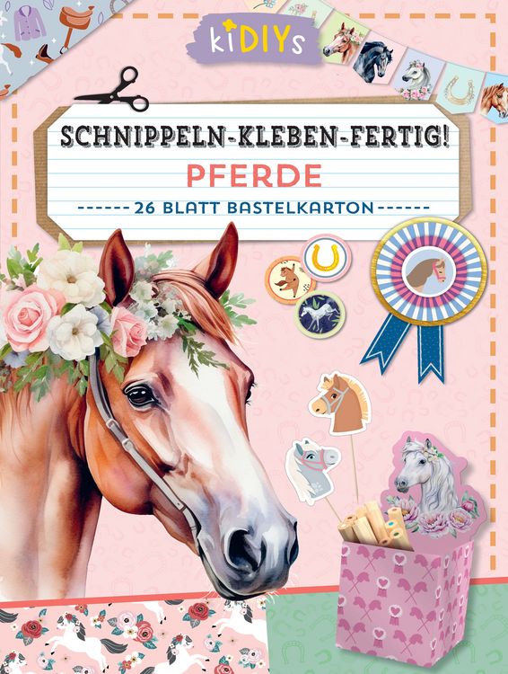 Produktbild: Schnippeln - Kleben - Fertig! &ndash; Pferde