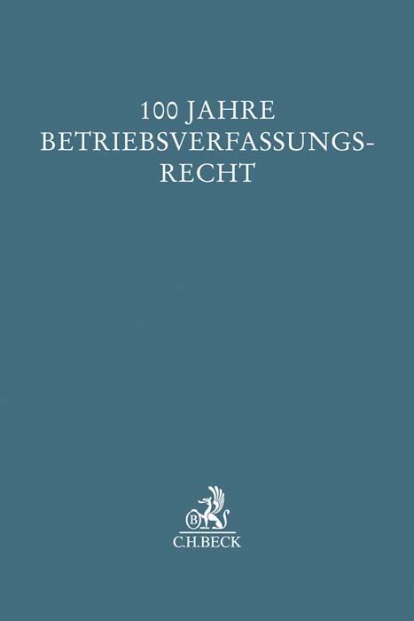 Produktbild: 100 Jahre Betriebsverfassungsrecht