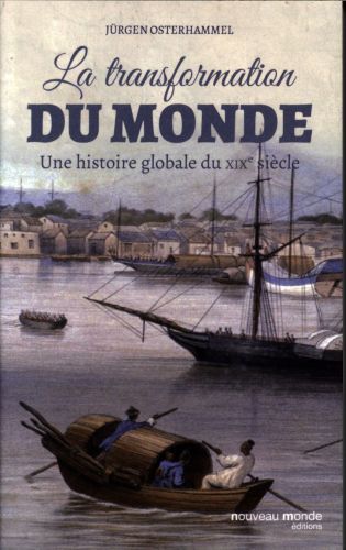 Produktbild: La transformation du monde : une histoire globale du XIXe si&egrave;cle