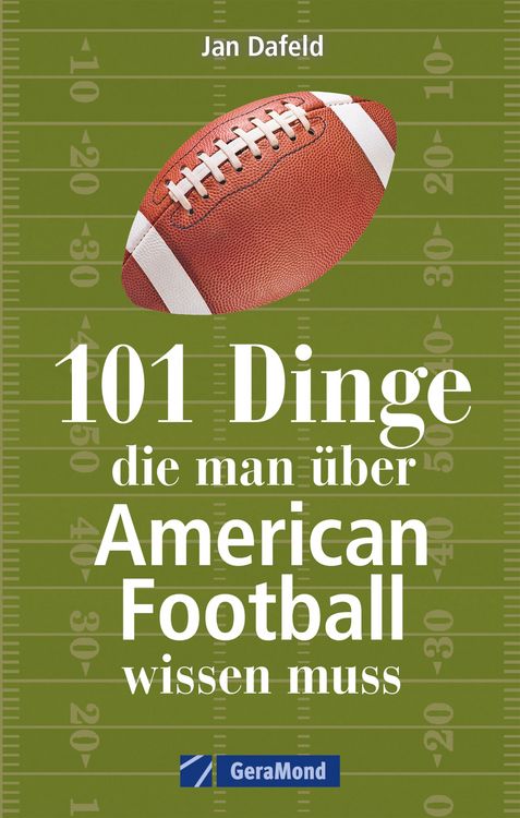 Produktbild: 101 Dinge, die man &uuml;ber American Football wissen muss.