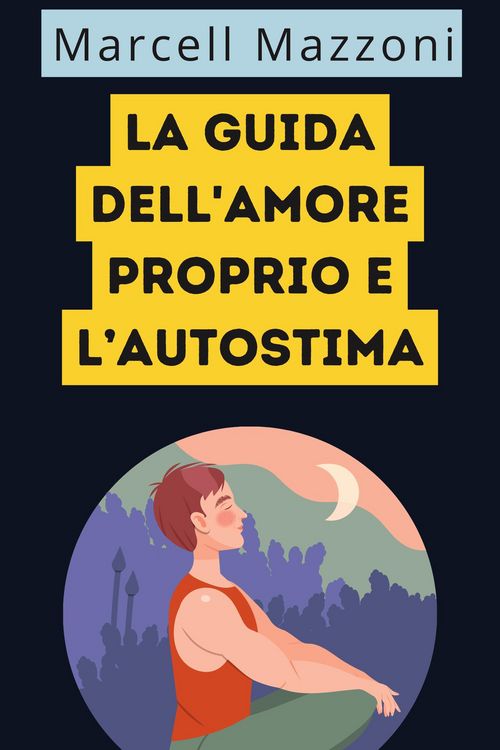 Produktbild: La Guida Dell'amore Proprio E L'autostima