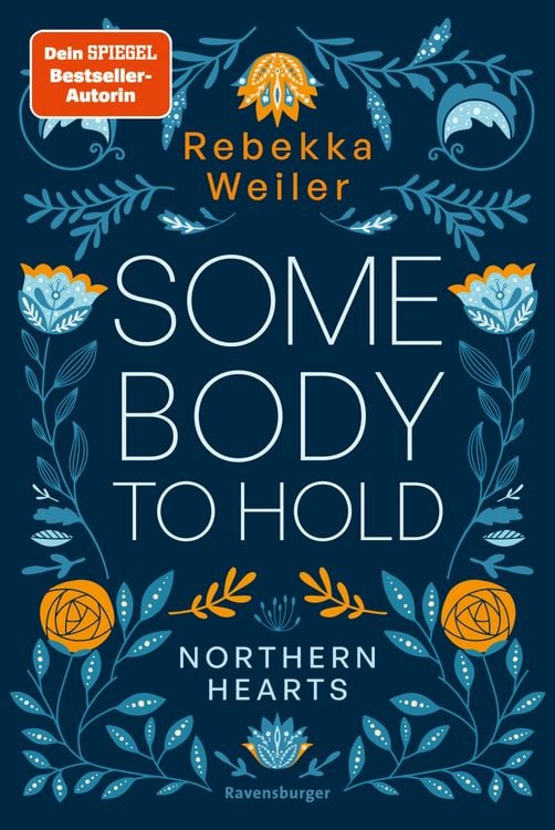 Produktbild: Somebody to Hold - Northern-Hearts-Reihe, Band 2 (Fortsetzung des Dein SPIEGEL-Bestsellers )