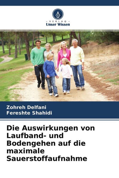 Produktbild: Die Auswirkungen von Laufband- und Bodengehen auf die maximale Sauerstoffaufnahme