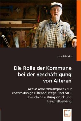Produktbild: Ulbricht, L: Die Rolle der Kommune bei der Besch&auml;ftigung von