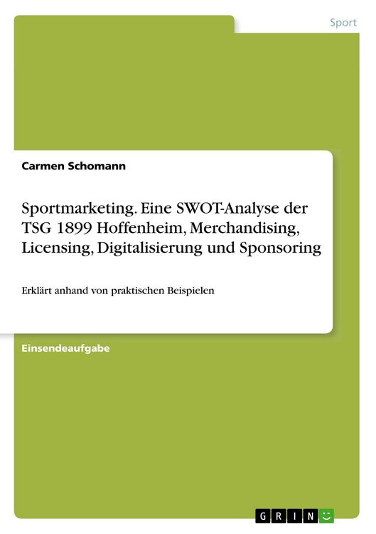 Produktbild: Sportmarketing. Eine SWOT-Analyse der TSG 1899 Hoffenheim, Merchandising, Licensing, Digitalisierung und Sponsoring