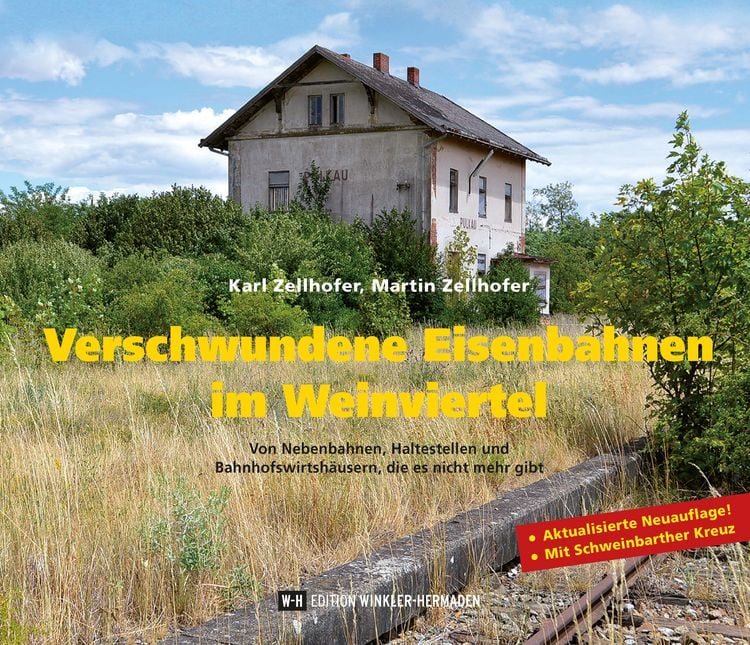 Produktbild: Verschwundene Eisenbahnen im Weinviertel