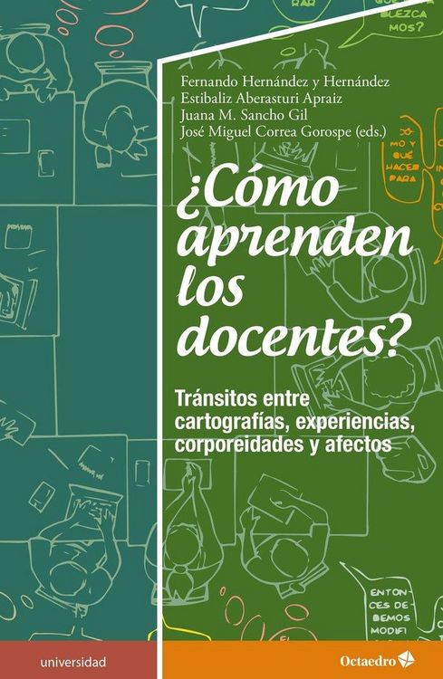 Produktbild: &iquest;C&oacute;mo aprenden los docentes? : tr&aacute;nsitos entre cartograf&iacute;as, experiencias, corporeidades y afectos