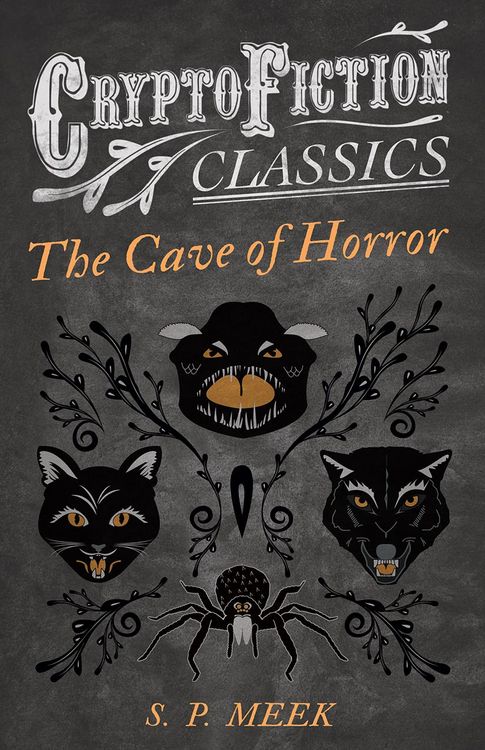 Produktbild: The Cave of Horror (Cryptofiction Classics - Weird Tales of Strange Creatures)