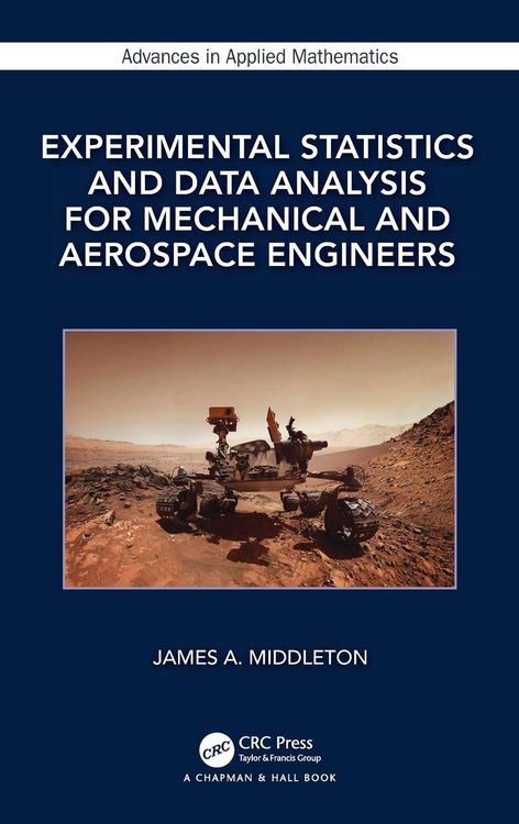 Produktbild: Experimental Statistics and Data Analysis for Mechanical and Aerospace Engineers
