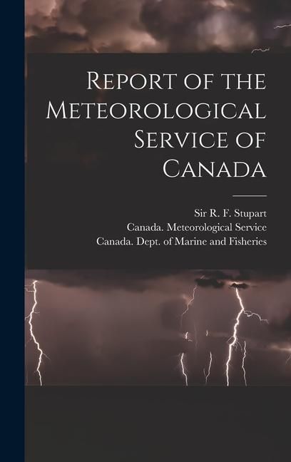 Produktbild: Report of the Meteorological Service of Canada [microform]