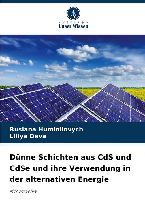 Produktbild: D&uuml;nne Schichten aus CdS und CdSe und ihre Verwendung in der alternativen Energie