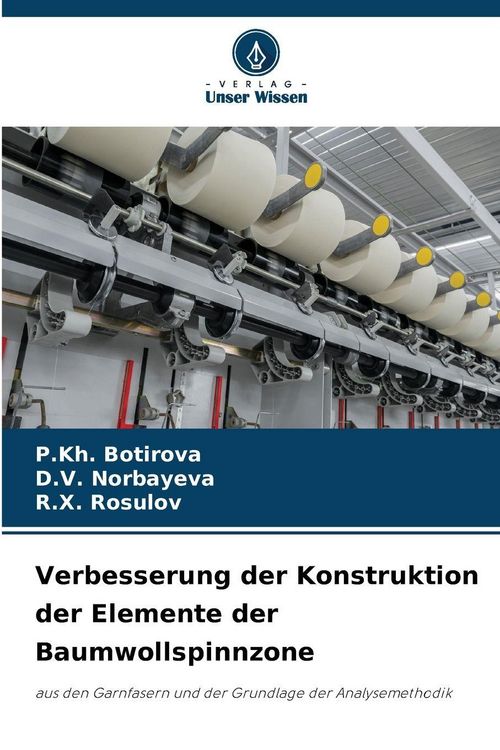 Produktbild: Verbesserung der Konstruktion der Elemente der Baumwollspinnzone