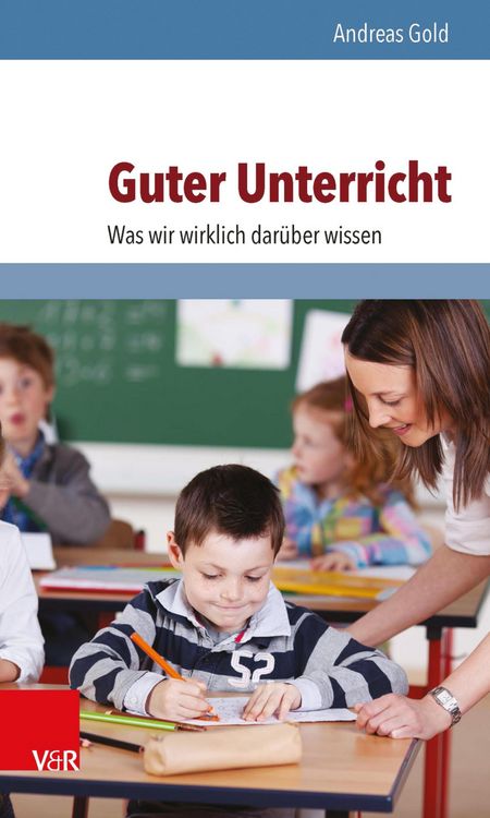 Produktbild: Guter Unterricht: Was wir wirklich dar&uuml;ber wissen