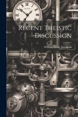 Produktbild: Recent Theistic Discussion [microform]