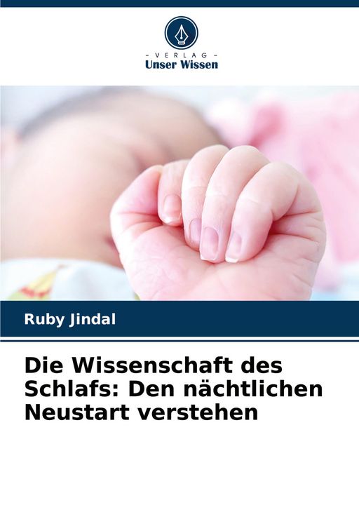 Produktbild: Die Wissenschaft des Schlafs: Den n&auml;chtlichen Neustart verstehen
