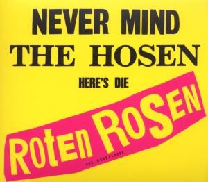 Produktbild: Never Mind The Hosen-Here's Die Roten Rosen
