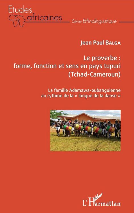 Produktbild: Le proverbe : forme, fonction et sens en pays tupuri (Tchad-Cameroun)
