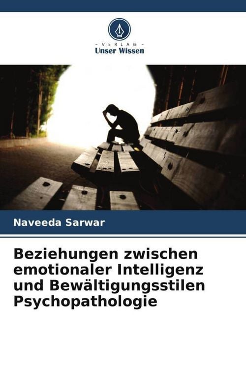 Produktbild: Beziehungen zwischen emotionaler Intelligenz und Bew&auml;ltigungsstilen Psychopathologie