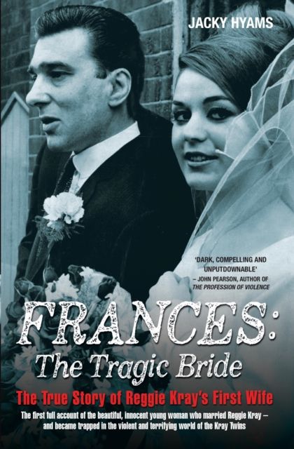 Produktbild: Frances Kray - The Tragic Bride: The True Story of Reggie Kray's First Wife