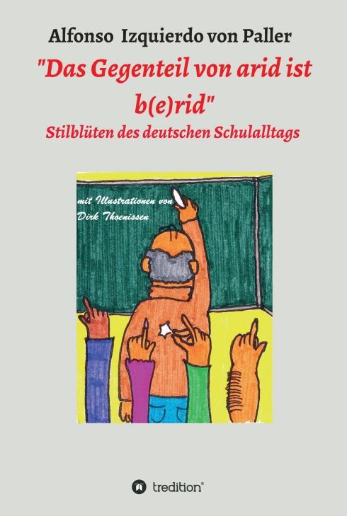 Produktbild: Das Gegenteil von arid ist b(e)rid