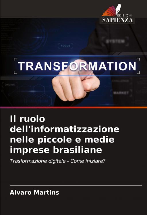 Produktbild: Il ruolo dell'informatizzazione nelle piccole e medie imprese brasiliane