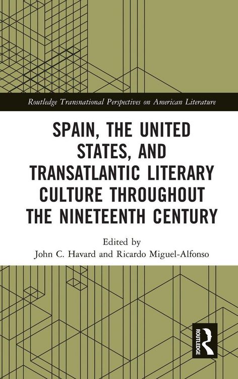 Produktbild: Spain, the United States, and Transatlantic Literary Culture throughout the Nineteenth Century