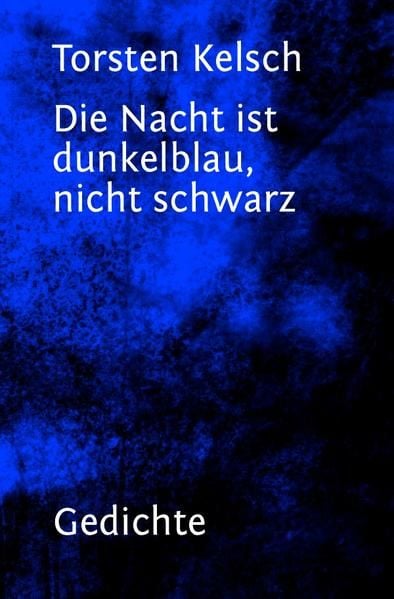 Produktbild: Die Nacht ist dunkelblau, nicht schwarz