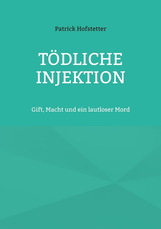 Produktbild: T&ouml;dliche Injektion