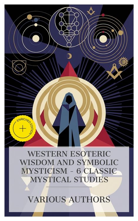 Produktbild: Western Esoteric Wisdom and Symbolic Mysticism - 6 Classic Mystical Studies