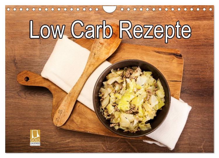 Produktbild: Low Carb - Leichte Rezepte f&uuml;r jeden Tag (Wandkalender 2026 DIN A4 quer), CALVENDO Monatskalender