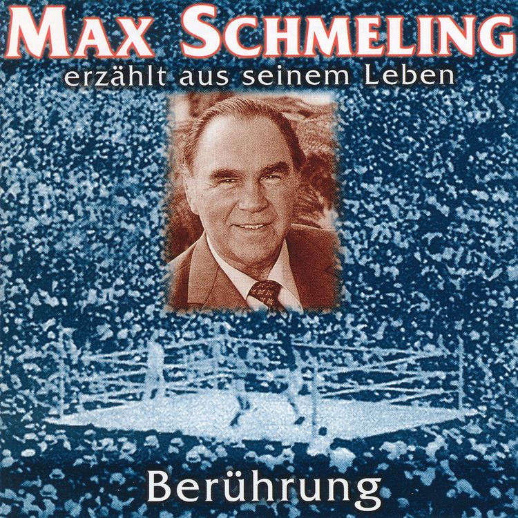 Produktbild: Ber&uuml;hrung - Max Schmeling erz&auml;hlt aus seinem Leben