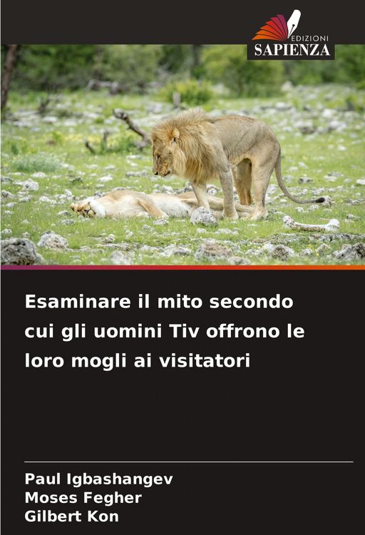 Produktbild: Esaminare il mito secondo cui gli uomini Tiv offrono le loro mogli ai visitatori