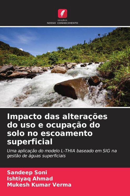 Produktbild: Impacto das altera&ccedil;&otilde;es do uso e ocupa&ccedil;&atilde;o do solo no escoamento superficial