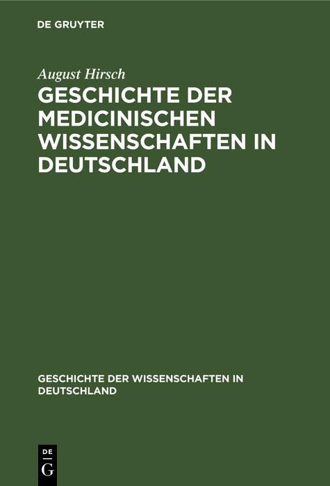 Produktbild: Geschichte der Medicinischen Wissenschaften in Deutschland