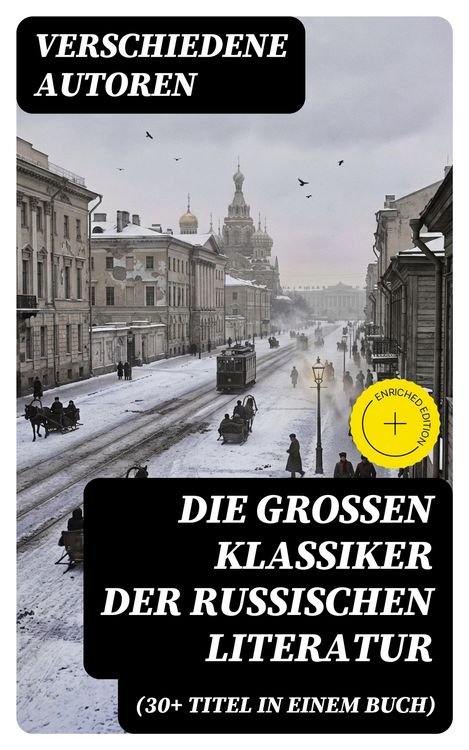Produktbild: Die gro&szlig;en Klassiker der russischen Literatur (30+ Titel in einem Buch)