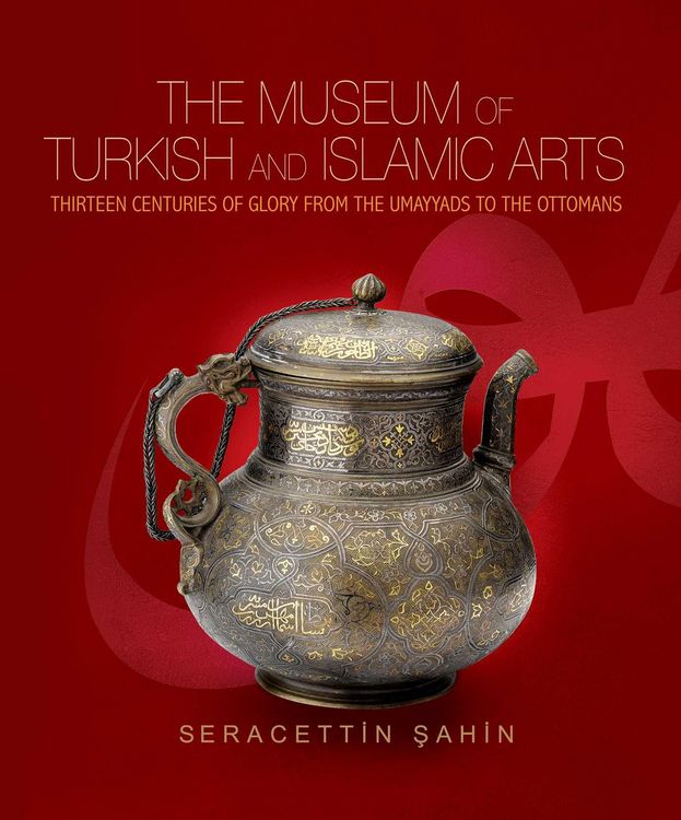 Produktbild: The Museum of Turkish and Islamic Arts