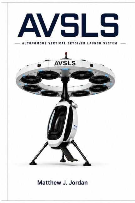 Produktbild: Autonomous Vertical Skydiver Launch System (Avsls)