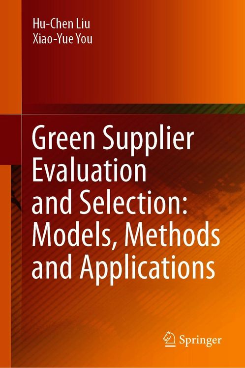 Produktbild: Green Supplier Evaluation and Selection: Models, Methods and Applications