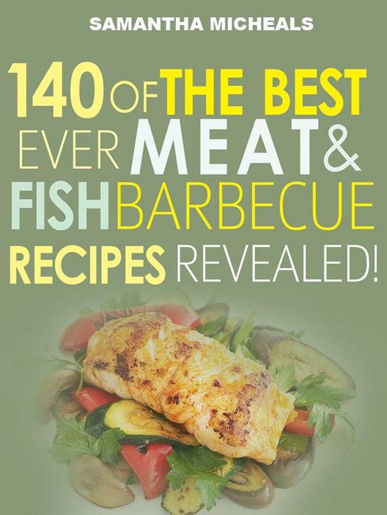 Produktbild: Barbecue Cookbook : 140 Of The Best Ever Barbecue Meat & BBQ Fish Recipes Book...Revealed!