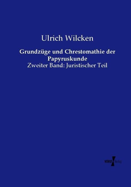 Produktbild: Grundz&uuml;ge und Chrestomathie der Papyruskunde