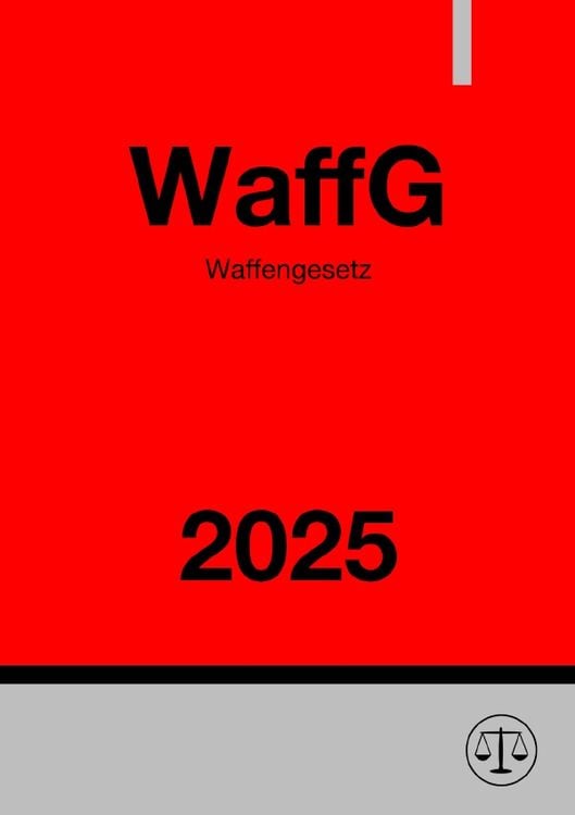 Produktbild: Waffengesetz - WaffG 2025