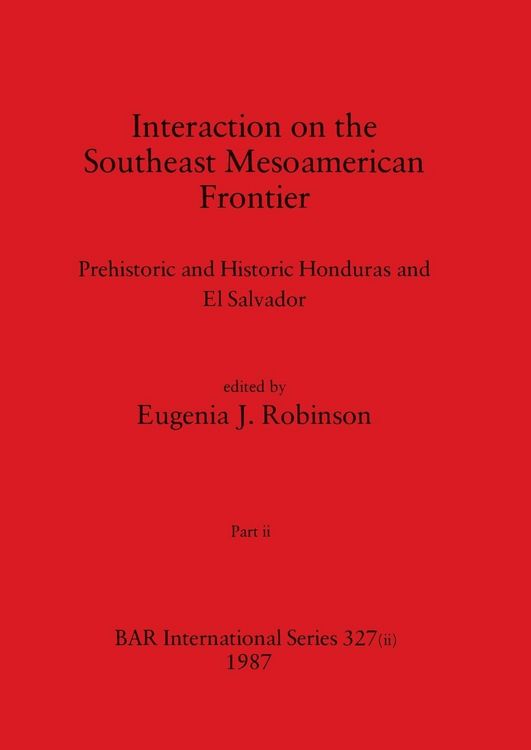 Produktbild: Interaction on the Southeast Mesoamerican Frontier, Part ii