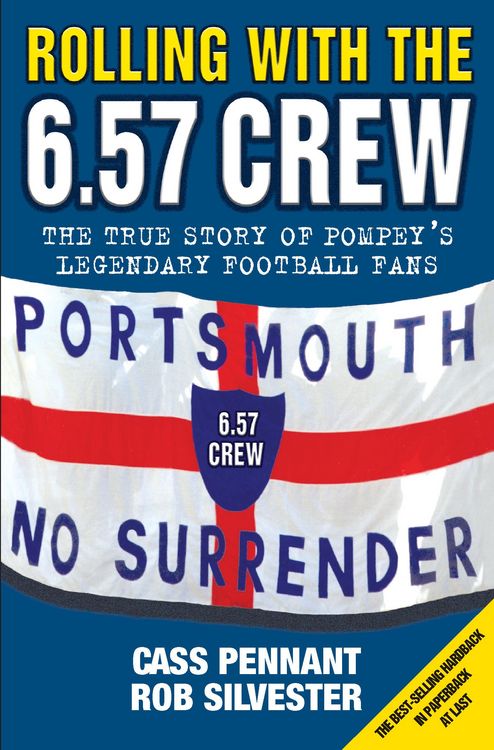 Produktbild: Rolling with the 6.57 Crew - The True Story of Pompey's Legendary Football Fans