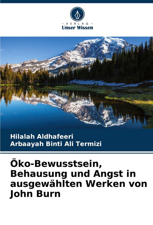 Produktbild: &Ouml;ko-Bewusstsein, Behausung und Angst in ausgew&auml;hlten Werken von John Burn